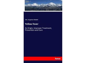 9783337433949 - Yellow Fever - Wm Augustus Shubert Kartoniert (TB)