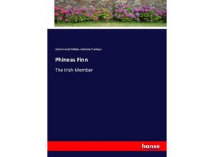 9783337434021 - Phineas Finn - John Everett Millais Anthony Trollope Kartoniert (TB)