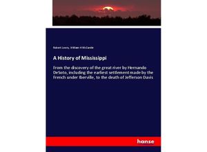 9783337434786 - A History of Mississippi - Robert Lowry William H McCardle Kartoniert (TB)