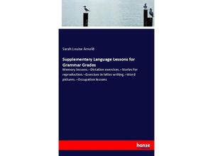 9783337434960 - Supplementary Language Lessons for Grammar Grades - Sarah Louise Arnold Kartoniert (TB)