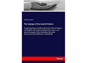 9783337434977 - The Sayings of the Jewish Fathers - Charles Taylor Kartoniert (TB)