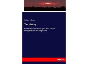 9783337435073 - The History - William R Bates Kartoniert (TB)