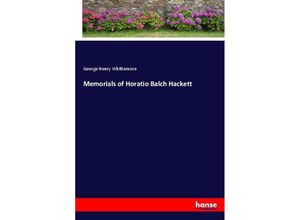 9783337436964 - Memorials of Horatio Balch Hackett - George Henry Whittemore Kartoniert (TB)