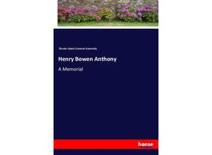 9783337437350 - Henry Bowen Anthony - Rhode Island General Assembly Kartoniert (TB)