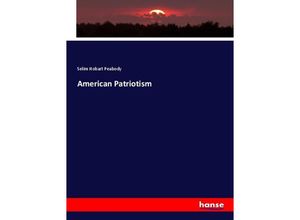 9783337438166 - American Patriotism - Selim Hobart Peabody Kartoniert (TB)