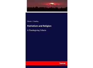 9783337438401 - Patriotism and Religion - Edwin J Stanley Kartoniert (TB)