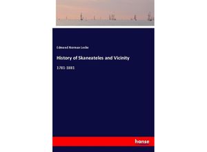 9783337439354 - History of Skaneateles and Vicinity - Edmund Norman Leslie Kartoniert (TB)