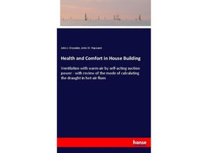 9783337439736 - Health and Comfort in House Building - John J Drysdale John W Hayward Kartoniert (TB)