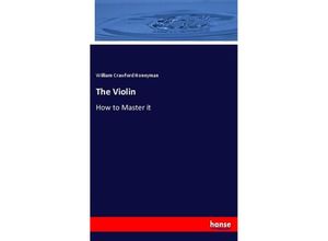 9783337440022 - The Violin - William Crawford Honeyman Kartoniert (TB)