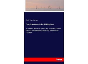 9783337442637 - The Question of the Philippines - David Starr Jordan Kartoniert (TB)