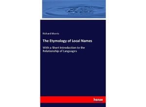 9783337443559 - The Etymology of Local Names - Richard Morris Kartoniert (TB)