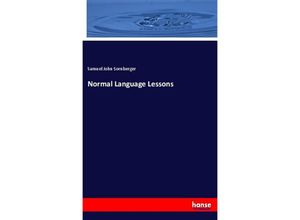 9783337443863 - Normal Language Lessons - Samuel John Sornberger Kartoniert (TB)