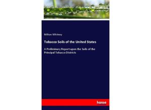 9783337444341 - Tobacco Soils of the United States - Milton Whitney Kartoniert (TB)