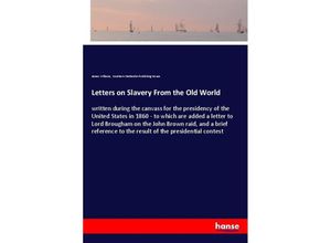 9783337444730 - Letters on Slavery From the Old World - James Williams Southern Methodist Publishing House Kartoniert (TB)