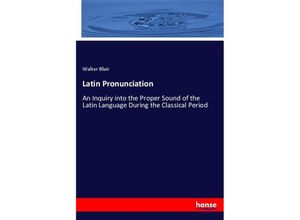 9783337445072 - Latin Pronunciation - Walter Blair Kartoniert (TB)