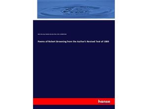 9783337445157 - Poems of Robert Browning from the Authors Revised Text of 1889 - Robert Browning Charlotte Endymion Porter Helen Archibald Clarke Kartoniert (TB)