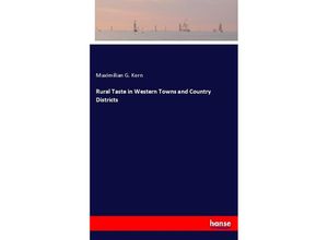 9783337445553 - Rural Taste in Western Towns and Country Districts - Maximilian G Kern Kartoniert (TB)