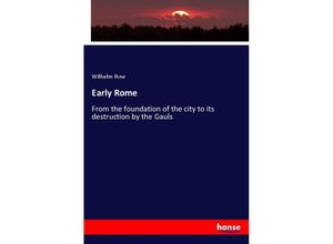 9783337446574 - Early Rome - Wilhelm Ihne Kartoniert (TB)