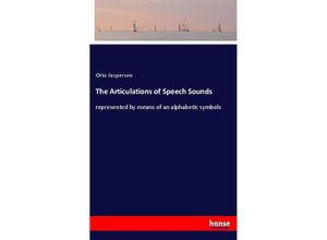 9783337449865 - The Articulations of Speech Sounds - Otto Jespersen Kartoniert (TB)