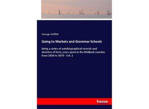 9783337449940 - Going to Markets and Grammar Schools - George Griffith Kartoniert (TB)