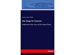 9783337452643 - War-Songs for Freemen - Francis James Child Kartoniert (TB)