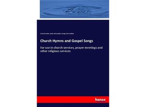 9783337452704 - Church Hymns and Gospel Songs - Ira David Sankey James McGranahan George Coles Stebbins Kartoniert (TB)