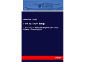 9783337452810 - Sunday School Songs - Elisha Albright Hoffman Kartoniert (TB)