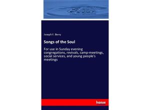 9783337453039 - Songs of the Soul - Joseph F Berry Kartoniert (TB)