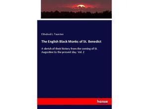 9783337456818 - The English Black Monks of St Benedict - Ethelred L Taunton Kartoniert (TB)