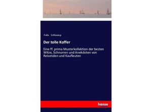 9783337458089 - Der tolle Koffer - Felix Schloemp Kartoniert (TB)