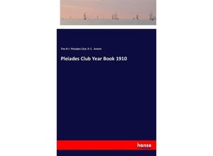 9783337458362 - Pleiades Club Year Book 1910 - The NY Pleiades Club R S Ament Kartoniert (TB)