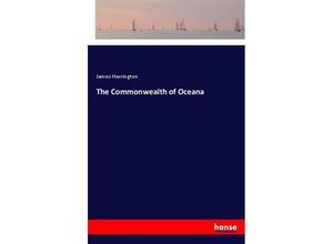 9783337459208 - The Commonwealth of Oceana - James Harrington Kartoniert (TB)