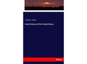 9783337459284 - Comic history of the United States - Livingston Hopkins Kartoniert (TB)