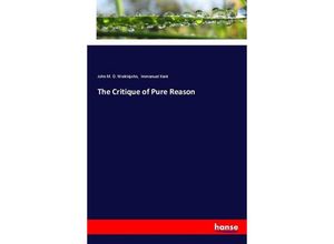 9783337459499 - The Critique of Pure Reason - John M D Meiklejohn Immanuel Kant Kartoniert (TB)