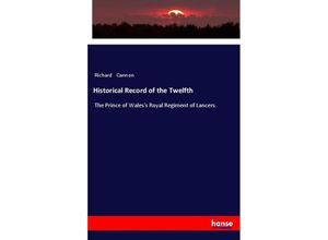 9783337461553 - Historical Record of the Twelfth - Richard Cannon Kartoniert (TB)