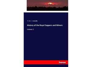 9783337465193 - History of the Royal Sappers and Miners - T W J Connolly Kartoniert (TB)