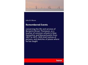 9783337466732 - Remembered Events - John W Moore Kartoniert (TB)