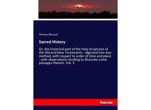 9783337466831 - Sacred History - Thomas Ellwood Kartoniert (TB)