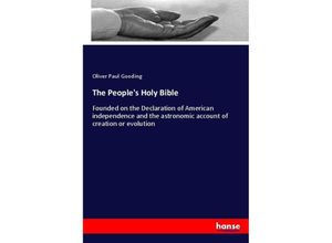 9783337466886 - The Peoples Holy Bible - Oliver Paul Gooding Kartoniert (TB)