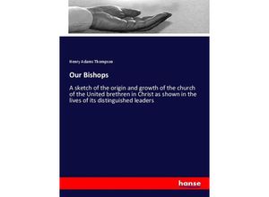 9783337467005 - Our Bishops - Henry Adams Thompson Kartoniert (TB)