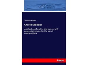 9783337467395 - Church Melodies - Thomas Hastings Kartoniert (TB)