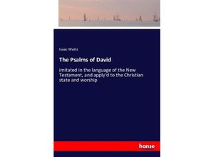 9783337468781 - The Psalms of David - Isaac Watts Kartoniert (TB)