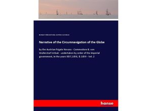 9783337469757 - Narrative of the Circumnavigation of the Globe - Bernhard Wüllerstorf-Urbair Karl Ritter von Scherzer Kartoniert (TB)