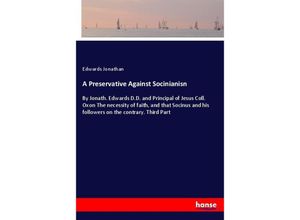 9783337479985 - A Preservative Against Socinianisn - Edwards Jonathan Kartoniert (TB)