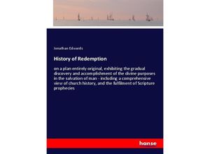 9783337482657 - History of Redemption - Jonathan Edwards Kartoniert (TB)