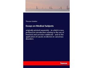9783337483180 - Essays on Medical Subjects - Thomas Gataker Kartoniert (TB)
