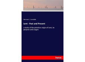 9783337484026 - Lent - Past and Present - Herman L Lonsdale Kartoniert (TB)