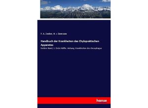 9783337485535 - Handbuch der Krankheiten des Chylopoëtischen Apparates - F A Zenker H v Ziemssen Kartoniert (TB)