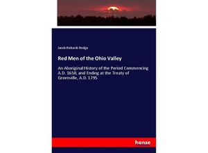 9783337487195 - Red Men of the Ohio Valley - Jacob Richards Dodge Kartoniert (TB)