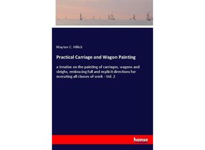 9783337487942 - Practical Carriage and Wagon Painting - Mayton C Hillick Kartoniert (TB)